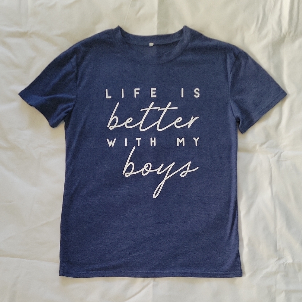 Life Is Better With My Boys T-shirt Size S